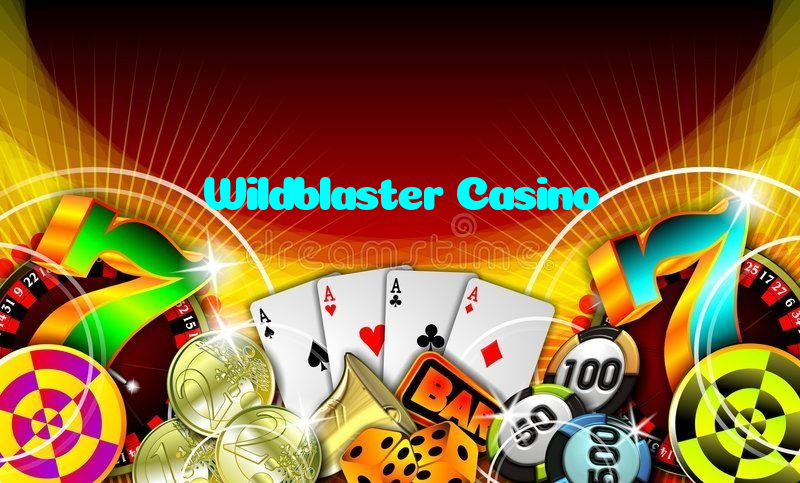 Wildblaster Casino
